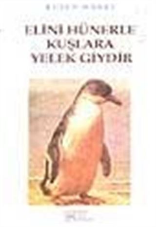 Elini Hünerle Kuşlara Yelek Giydir