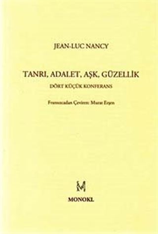 Tanrı, Adalet, Aşk, Güzellik