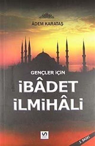 Gençler İçin İbadet İlmihali