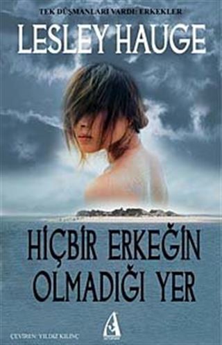 Hiçbir Erkeğin Olmadığı Yer