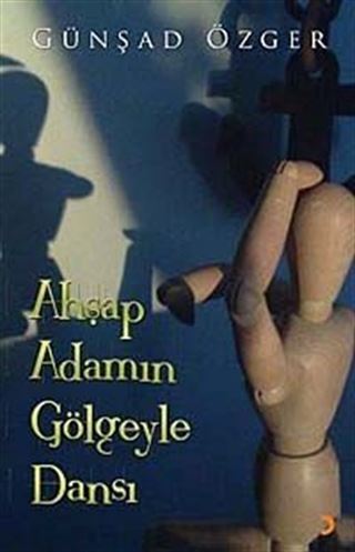 Ahşap Adamın Gölgeyle Dansı