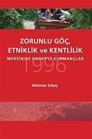 Zorunlu Göç, Etkinlik ve Kentlilik