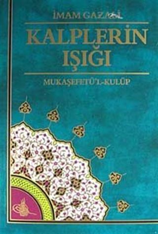 Kalplerin Işığı - Mukaşefetü'l-Kulüp