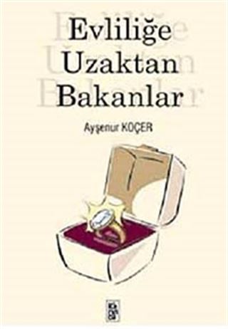 Evliliğe Uzaktan Bakanlar