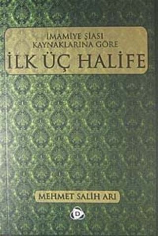 İmamiye Şiası Kaynaklarına Göre İlk Üç Halife