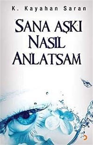 Sana Aşkı Nasıl Anlatsam