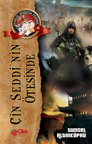 Çin Seddinin Ötesinde / Ufaklık Serüven Peşinde 15