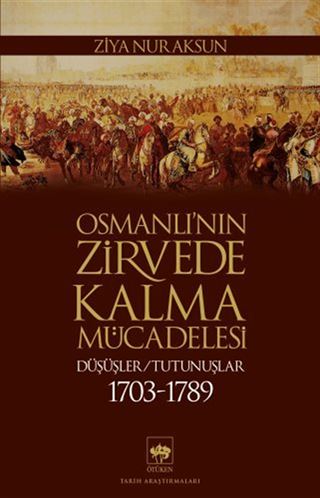 Osmanlı'nın Zirvede Kalma Mücadelesi