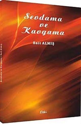 Sevdama ve Kavgama