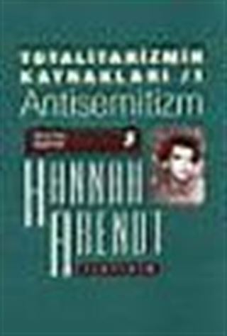 Totalitarizmin Kaynakları 1 / Antisemitizm