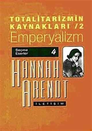Totalitarizmin Kaynakları 2/ Emperyalizm