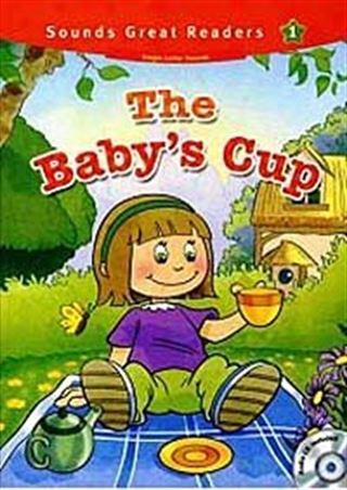The Baby's Cup +CD (Sounds Great Readers-1)