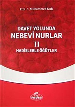 Davet Yolunda Nebevi Nurlar / Hadislerle Öğütler 2