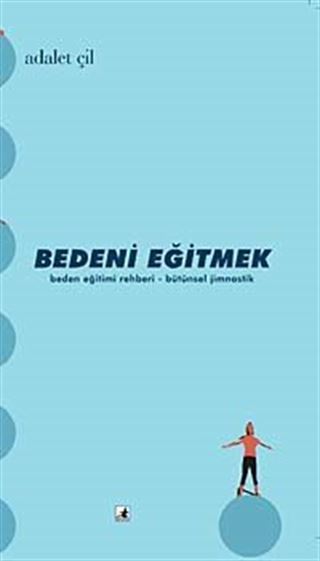Bedeni Eğitmek