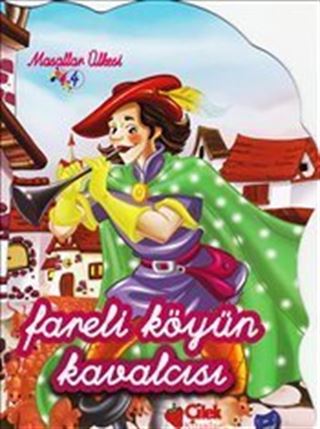Fareli Köyün Kavalcısı (El Yazılı) / Masallar Ülkesi 4