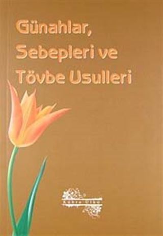 Günahlar Sebepleri ve Tövbe Usulleri