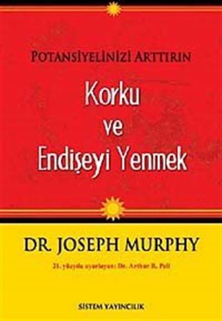 Potansiyelinizi Arttırın - Korku ve Endişeyi Yenmek