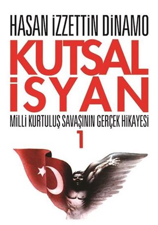 Kutsal İsyan 1 / Milli Kurtuluş Savaşının Gerçek Hikayesi