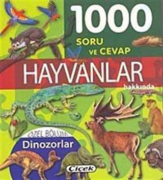 1000 Soru ve Cevap Hayvanlar Hakkında
