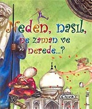 Neden, Nasıl, Ne Zaman ve Nerede?