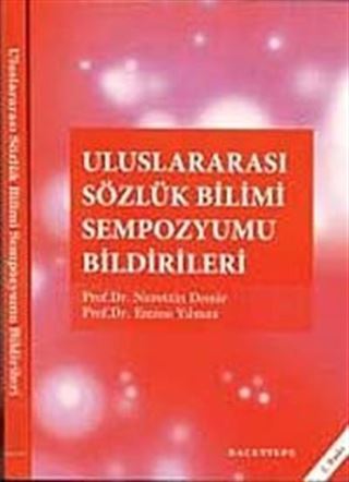 Uluslararası Sözlük Bilimi Sempozyumu Bildirileri