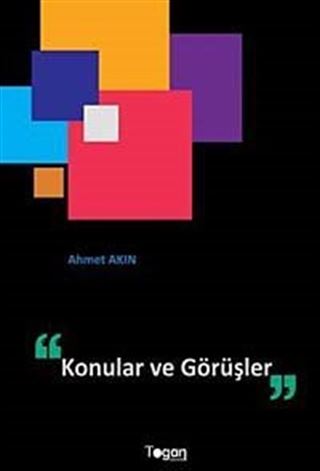 Konular ve Görüşler