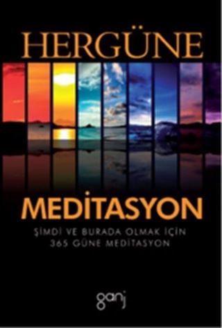 Her Güne Meditasyon
