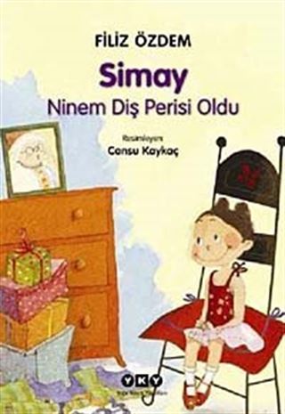 Simay / Ninem Diş Perisi Oldu