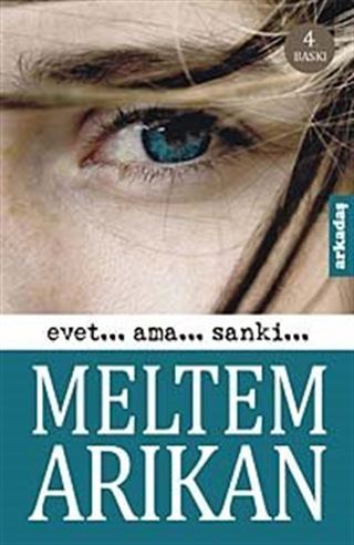 Evet... Ama... Sanki...