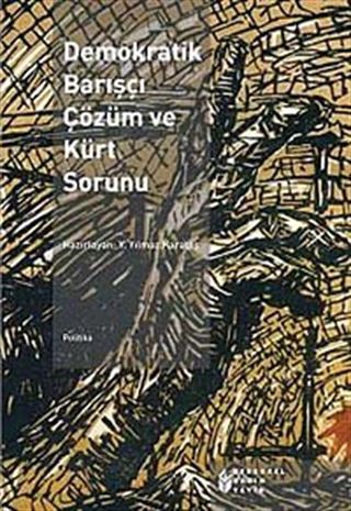 Demokratik Barışçı Çözüm ve Kürt Sorunu