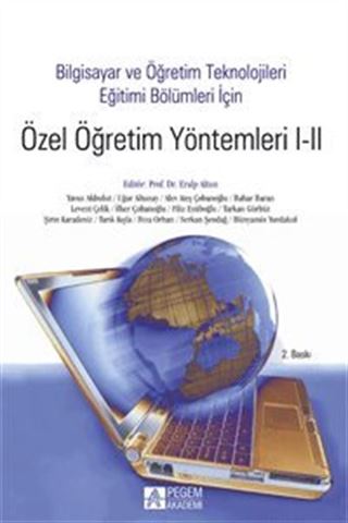 Bilgisayar ve Öğretim Teknolojileri Eğitim Bölümleri İçin Özel Öğretim Yöntemleri I-II