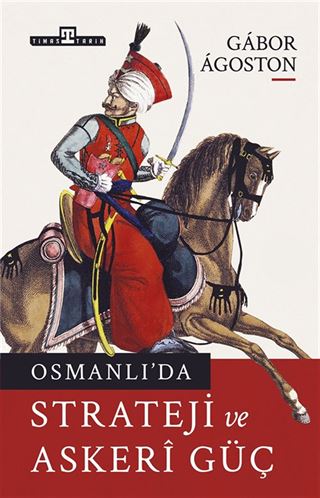 Osmanlı'da Strateji ve Askeri Güç