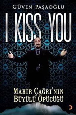 I Kiss You