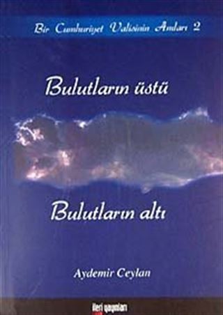 Bulutların Üstü Bulutların Altı