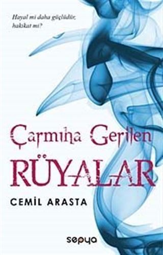 Çarmıha Gerilen Rüyalar