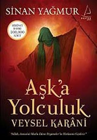 Aşk'a Yolculuk / Veysel Karani
