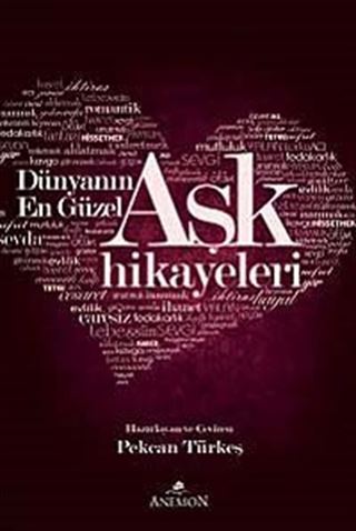 Dünyanın En güzel Aşk Hikayeleri