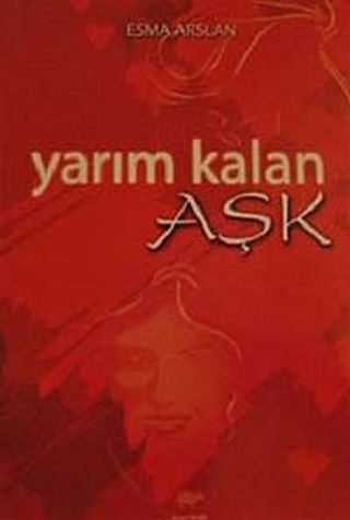 Yarım Kalan Aşk
