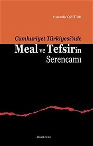 Meal ve Tefsirin Serencamı (Cumhuriyet Türkiyesi'nde)