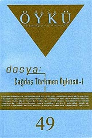 Yıl:9 Sayı:49 Şubat-Mart 2012 Hece Öykü İki Aylık Öykü Dergisi
