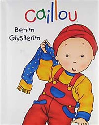 Caillou / Benim Giysilerim