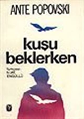 Kuşu Beklerken