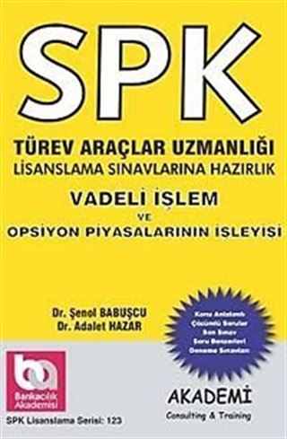 SPK Türev Araçlar Uzmanlığı Lisanslama Sınavlarına Hazırlık