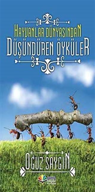 Hayvanlar Dünyasından Düşündüren Öyküler