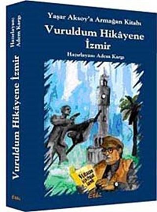 Vuruldum Hikayene İzmir