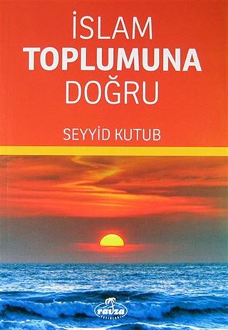 İslam Toplumuna Doğru