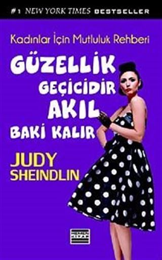 Güzellik Geçicidir Akıl Baki Kalır