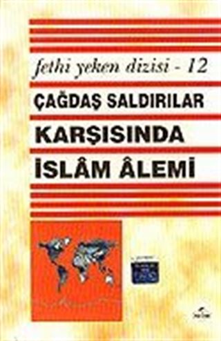 Çağdaş Saldırılar Karşısında İslam Alemi
