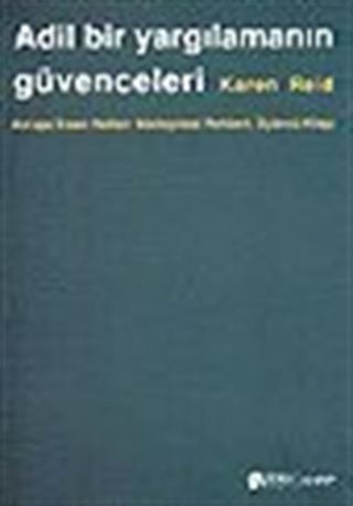 Adil Bir Yargılamanın Güvenceleri / Avrupa İnsan Hakları Sözleşmesi Rehberi Üçüncü Kitap