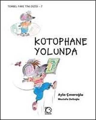 Kütüphane Yolunda / Tembel Fare Tini -7
